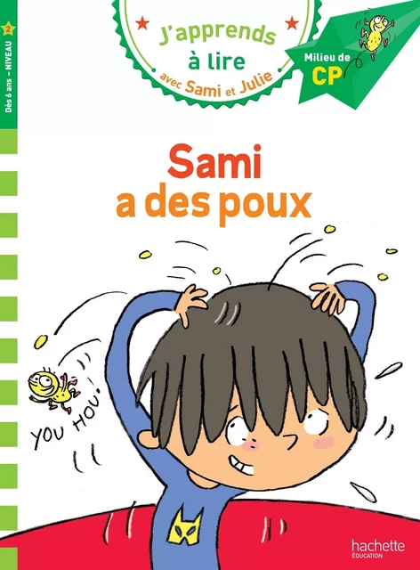 Sami et Julie CP Niveau 2 Sami a des poux - Léo Lamarche - HACHETTE EDUC