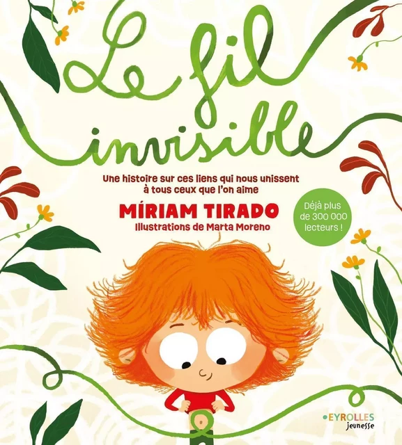 Le fil invisible - Miriam Tirado, Marta Moreno - EYROLLES