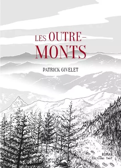 Les outre-monts - Patrick Givelet - THOT FORMATION