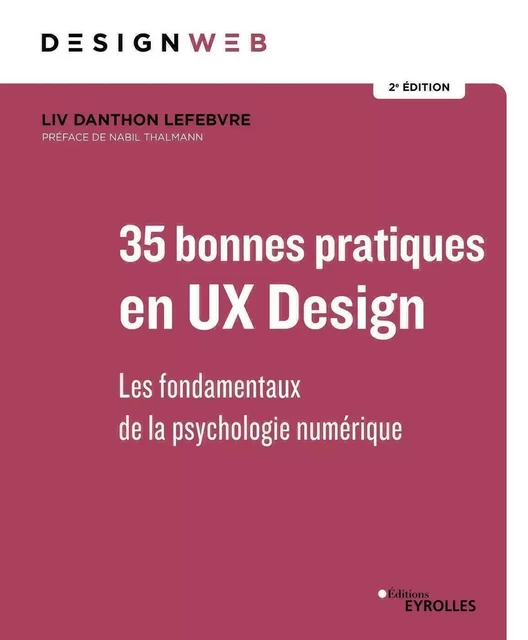 35 bonnes pratiques en UX Design 2e édition - Liv Danthon Lefebvre - EYROLLES