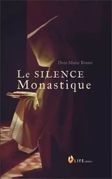 Le Silence Monastique