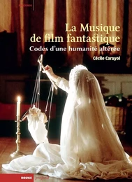 La Musique de film fantastique -Codes d'une humanité altérée