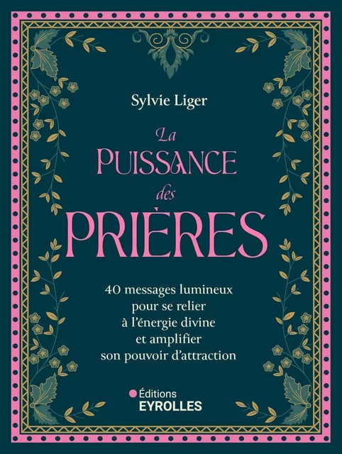 La puissance des prières - Sylvie Liger - EYROLLES