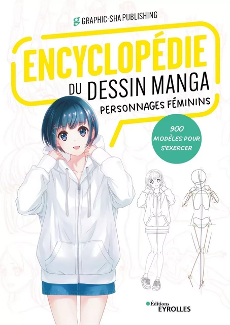 Encyclopédie du dessin manga Personnages féminins -  Graphic-sha Publishing - EYROLLES