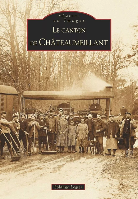 Châteaumeillant (Canton de) -  - Editions Sutton