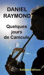 Quelques Jours de Canicule