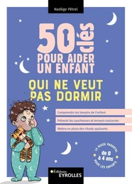 50 clés pour aider un enfant qui ne veut pas dormir