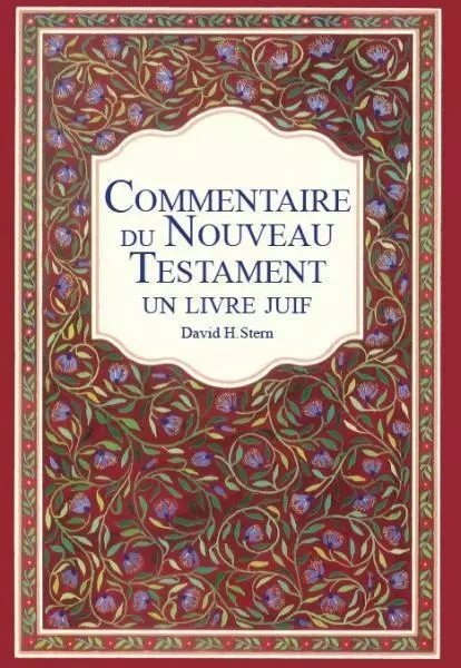 Commentaire juif du Nouveau Testament - Stern David - EMETH