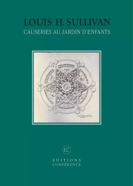 Causeries au jardin d'enfants - Louis H. Sullivan - Conférence