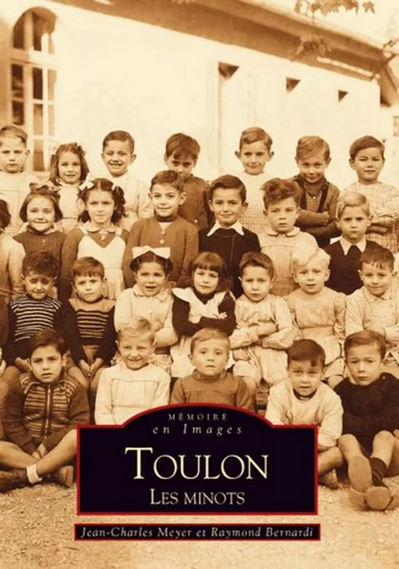 Toulon, les minots -  - Editions Sutton