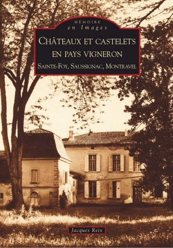 Châteaux et castelets en pays vigneron -  - Editions Sutton