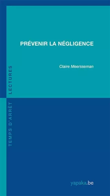 Prévenir la négligence - Claire Meersseman - FABERT