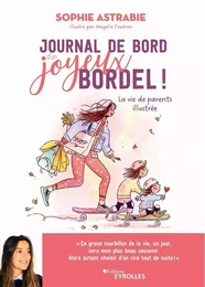 Journal de bord d'un joyeux bordel !