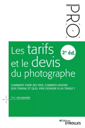 Les tarifs et le devis du photographe - 2e édition