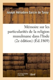 Mémoire sur les particularités de la religion musulmane dans l'Inde