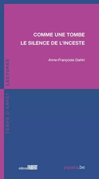 Comme une tombe. Le silence de l'inceste