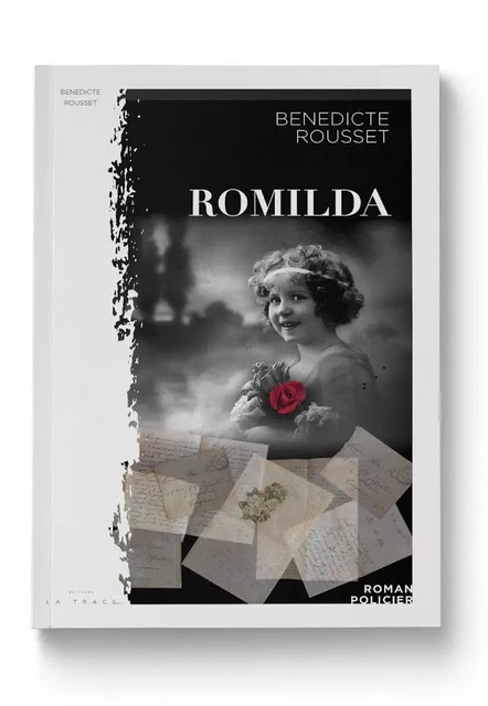 Romilda - Bénédicte Rousset - LA TRACE