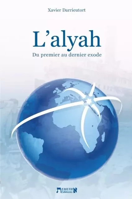 L'alyah - Xavier Darrieutort - EMETH