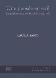 Une pensée en exil. La philosophie de Rachel Bespaloff