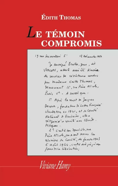 Le Témoin compromis - Édith Thomas - VIVIANE HAMY