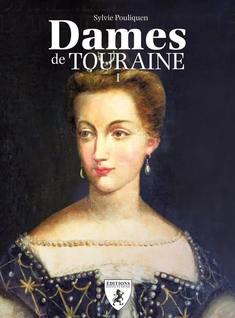 Dames de Touraine -  - HUGUES CHIVRE