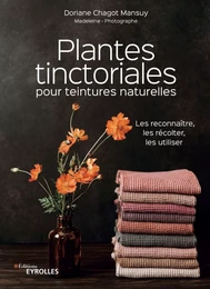 Plantes tinctoriales pour teintures naturelles