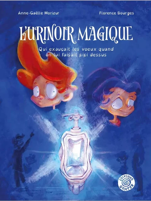 Urinoir magique (L') - Anne-Gaëlle Morizur - GOATER