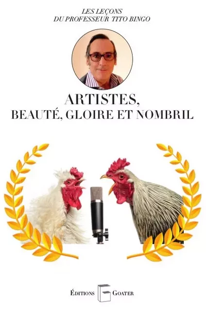 Artistes, beauté, gloire et nombril - Etienne Grandjean - GOATER