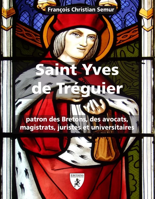 Saint Yves de Tréguier - 1250-1303 -  - HUGUES CHIVRE