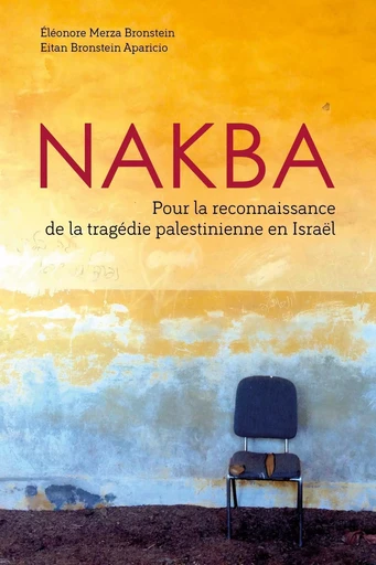 NAKBA - Éléonore Merza Bronstein, Eitan Bronstein Aparicio - OMNISCIENCE