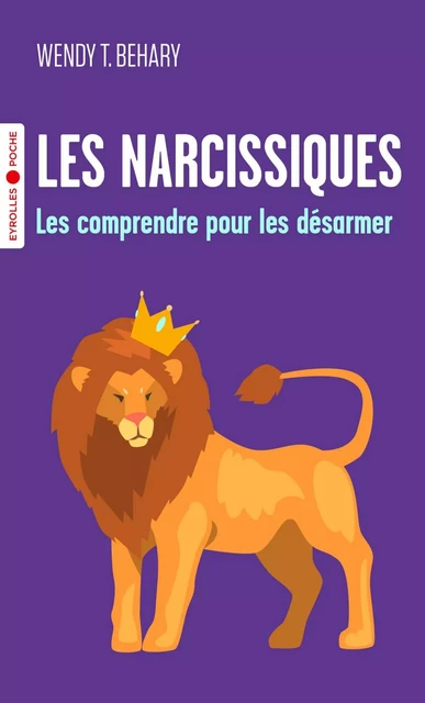 Les narcissiques - Wendy T. Behary - EYROLLES