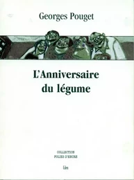 L'anniversaire du légume