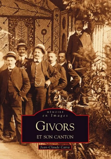 Givors et son canton -  - Editions Sutton