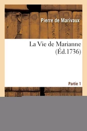 La Vie de Marianne. Partie 1