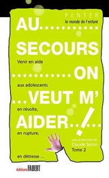 Au secours on veut m'aider ! - tome 2