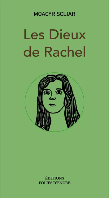 Les Dieux de Rachel -  MOACYR SCLIAR - FOLIES D ENCRE