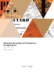 Almanach des progrès de l'industrie et de l'agriculture