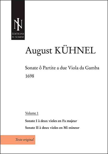 Sonate ô partite a due viola da gamba (volume 1) - pour 2 basses de viole et bc - KUHNEL August - IN NOMINE