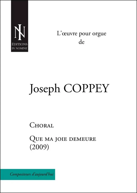 Que ma joie demeure - choral pour orgue avec pédalier - COPPEY Joseph - IN NOMINE