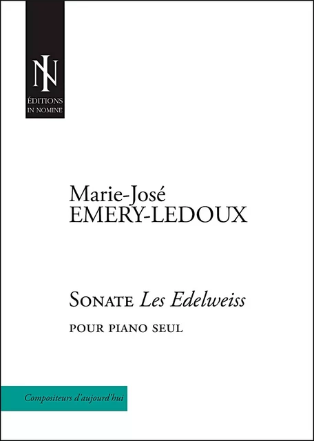 Sonate "Les Édelweiss" - pour piano seul - EMERY-LEDOUX M. José - IN NOMINE