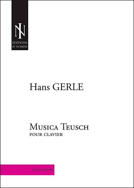 Musica Teusch (1532) - transcription pour clavier par B. Bordage - GERLE Hans - IN NOMINE