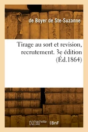 Tirage au sort et revision, recrutement. 3e édition