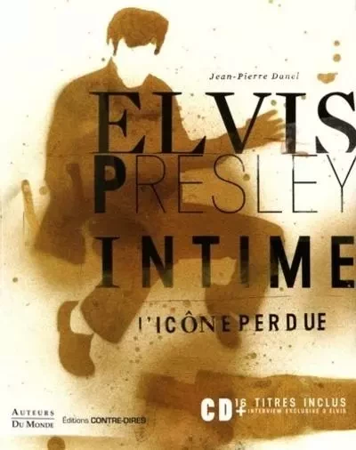 Elvis Presley intime + CD - Jean-Pierre Danel - Tredaniel