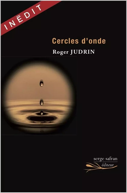 Cercles d'onde - Roger Judrin - Serge Safran Éditions