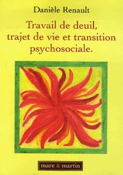 Travail de deuil, trajet de vie et transition psychosociale