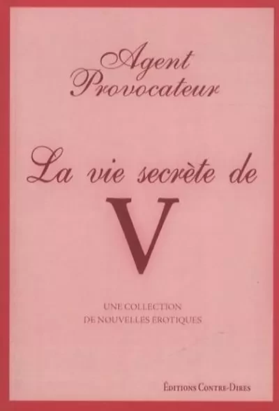 La vie secrète de V - Joseph Corré, Serena Rees - Tredaniel