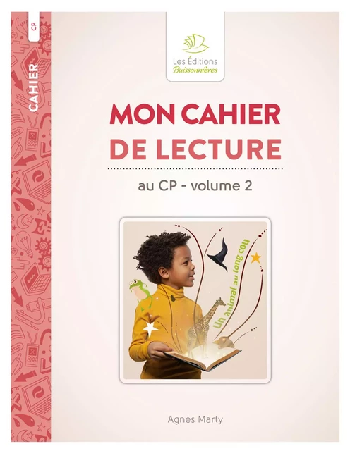 Mon cahier de lecture au CP volume 2 - Agnès Marty - BUISSONNIERE 29