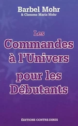 Les commandes à l'Univers pour les débutants