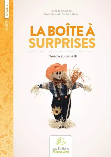 La boîte à surprises; sketches pour marionnettes - Michelle Rivalland - BUISSONNIERE 29