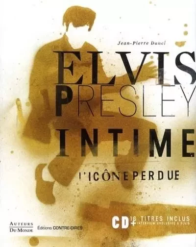 Elvis Presley intime - Jean-Pierre Danel - Tredaniel